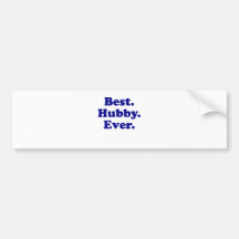 Best Hubby Ever Bumper Sticker