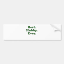 Best Hubby Ever Bumper Stickers