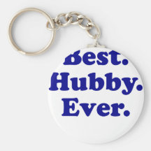 Best Hubby Ever Keychain