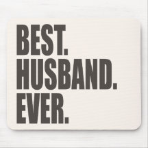 Best. Husband. Ever. Mouse Pads
