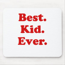 Best Kid Ever Mouse Pad