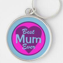 Best Mum Ever Deluxe Keychain