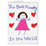 Best Mummy In The World Greeting Card