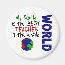 Best Teacher In World 2 (Daddy) Refrigerator Magnets