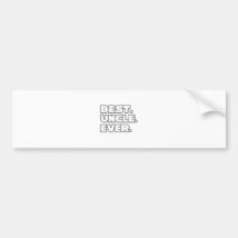 Best Uncle Ever Bumper Sticker