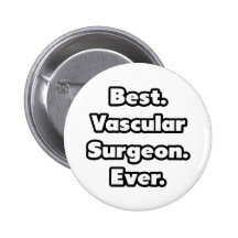 Best. Vascular Surgeon. Ever. Pin