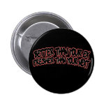 Better than your ex pins