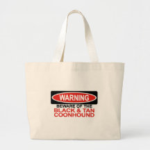 Beware Of Black And Tan Coonhound Tote Bag