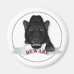 Beware of Black Panther! Fridge Magnet