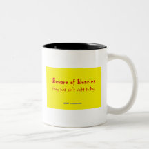 Beware of Bunnies Mugs