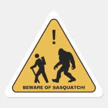 Beware of Sasquatch!  Personalised Triangle Sticker