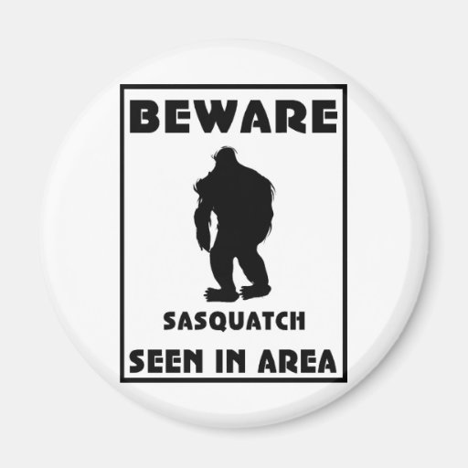 Beware of Sasquatch Poster Refrigerator Magnets