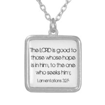bible verse encouragement Lamentations 3:25 Custom Jewelry