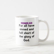 Bible Verses - Romans 3:23 Mug