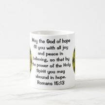 Bible Verses Uplifting Quote Romans 15:13 Coffee Mug