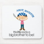 Big Brother Pirate tshirt Mousepad
