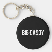 "Big Daddy"   Keychain