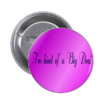 Big Deal Buttons