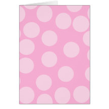 Big Dots Pattern. Pale Pink and Candy Pink. Card