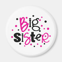 BIG SISTER pink black polkadot Fridge Magnets