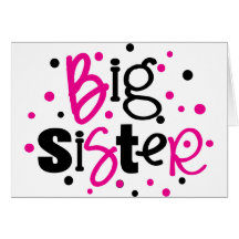 BIG SISTER pink black polkadot Greeting Card