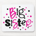 BIG SISTER pink black polkadot Mousepad