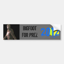 BIGFOOT FOR PRESIDENT 2012 BUMPER STICKER