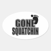 Bigfoot Gifts Gone Squatchin Logo Black grey Oval Sticker