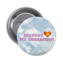 Bigfoot Loves My Obsession - Basic Button