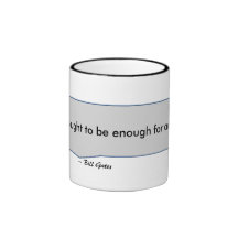 Bill Gates Quote 640K Enough for Anybody Coffee Mug