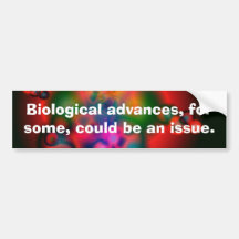 Biological Issues Bumper Stickers