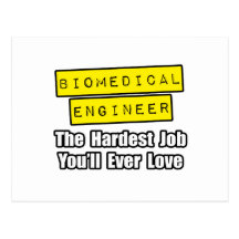 Biomedical Engineer...Hardest Job Postcard