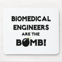 Biomedical Engineers Are The Bomb! Mouse Pads