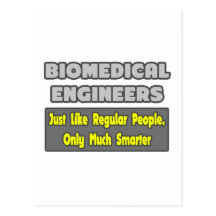 Biomedical Engineers...Smarter Postcard