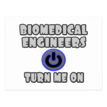 Biomedical Engineers Turn Me On Post Cards