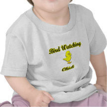 Bird watching Chick T Shirt