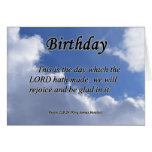 Birthday Psalm 118-24  Greeting Card