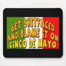 Blame It On Cinco de Mayo T-shirts and Gifts Mouse Pad