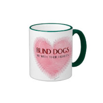 Blind Dogs See With Their Hearts mugs