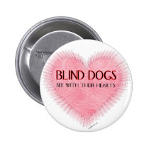 Blind Dogs See With Their Hearts buttons