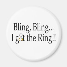 Bling Bling I Got The Ring Fridge Magnets