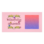 "Blissfully Ignorant" Photo Card Template