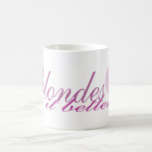 Blondes Do it Better Coffee Mug