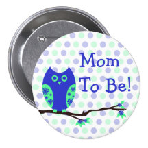 Blue Owl "Mum To Be" Baby Shower Button