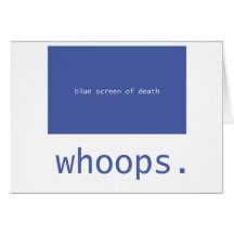 Blue screen of death - whoops! greeting cards