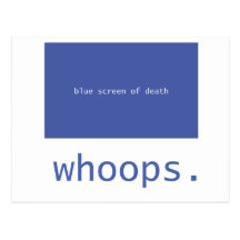 Blue screen of death - whoops! post card