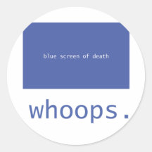 Blue screen of death - whoops! round stickers