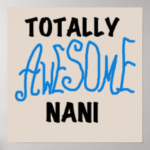 Blue Totally Awesome Nani T-shirts and Gifts Posters