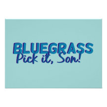 Bluegrass: Pick it, Son! Announcements