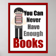 Book Lover Guy 1 Never Have Enough Poster